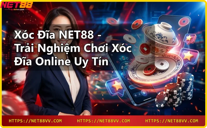 Bàn xóc đĩa truyền thống kết hợp công nghệ số tại NET88