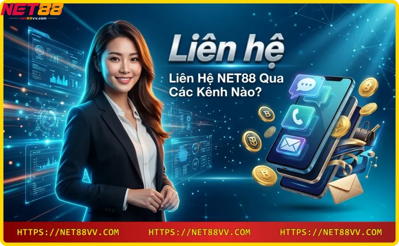 Các kênh liên hệ NET88: live chat, hotline, email