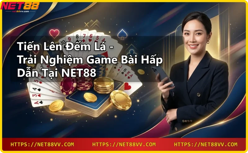 Cách chơi Tiến lên đếm lá - đánh bài trên bàn xanh