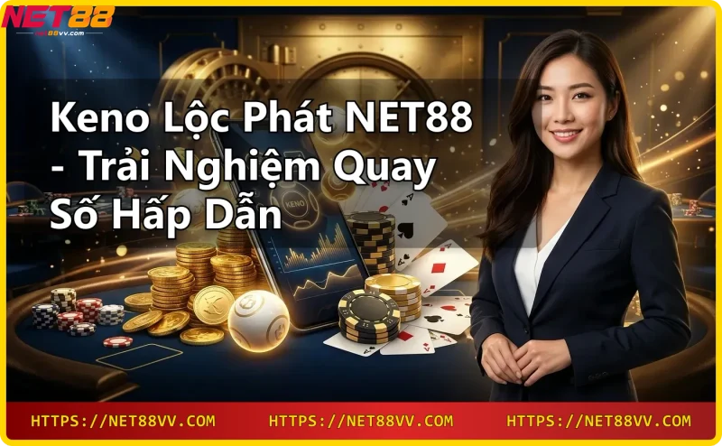 Giao diện Keno Lộc Phát NET88 với số phát sáng và hiệu ứng neon