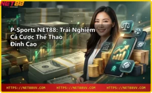Giao diện P-sports NET88 hiển thị nhiều môn thể thao và tính năng live streaming
