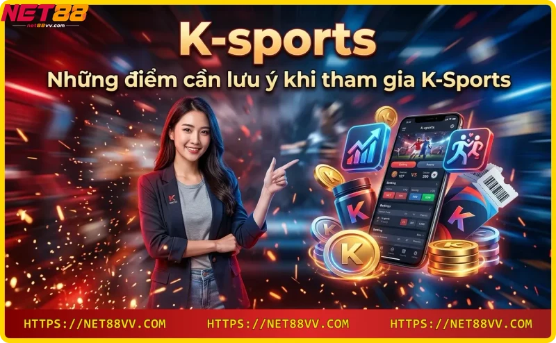 Lưu ý quan trọng khi tham gia cá cược K-Sports: bảo mật, thanh toán, hỗ trợ