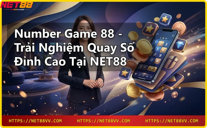 Người chơi trải nghiệm number game 88 trên thiết bị di động tại NET88